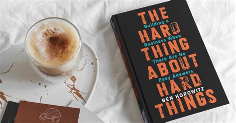 The Hard Thing About Hard Things Andreessen Horowitz