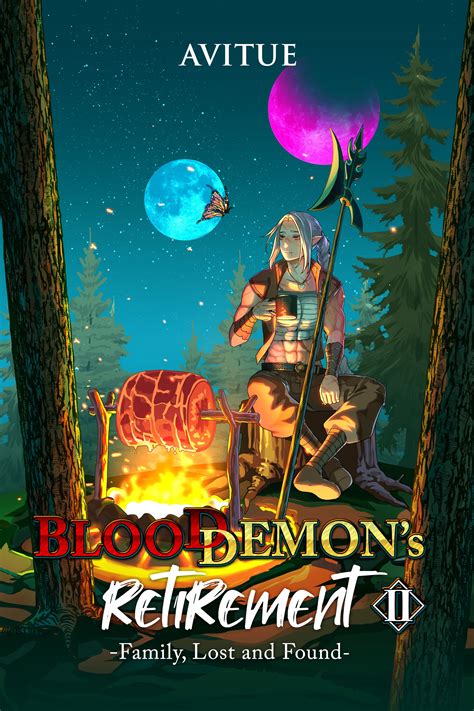 Blood Demon's Retirement Volume 2: Family, Lost and Found, Now