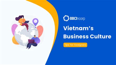 Vietnam Business Culture Must Know Tips For Foreigners