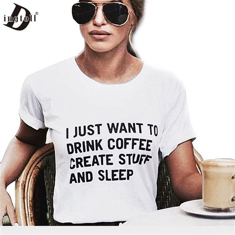Dingtoll Casual Women Harajuku I Just Want To Drink Coffee T Shirt