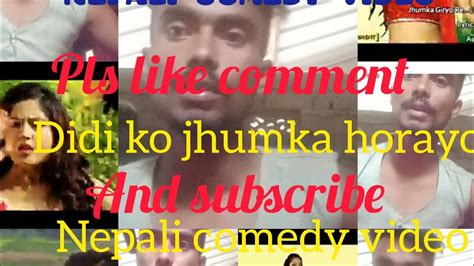 didi ko jhumka horayo😂 nepali comedy king 👑 youtube