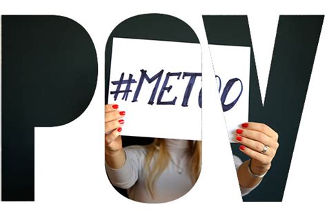 Pov What Does It Mean When We Say Metoo Bu Today Boston University