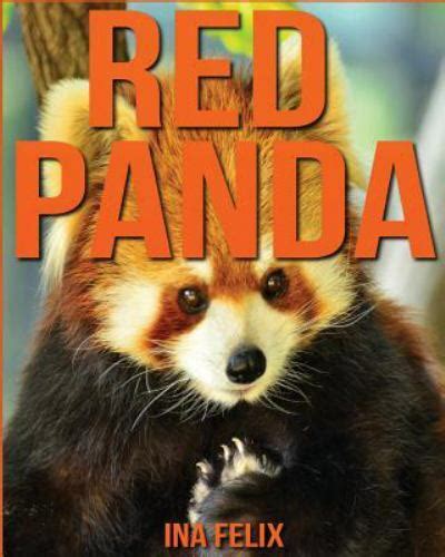 Red Panda Children Book Of Fun Facts And Amazing Photos On Animals In