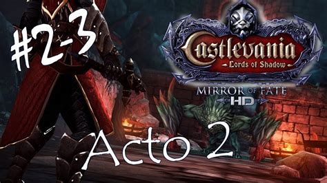 Castlevania Lords Of Shadow Mirror Of Fate Hd Pc 1080p Acto 2