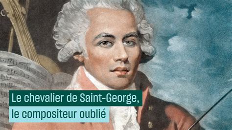 Le Chevalier De Saint George Le Compositeur Oublié Culture Prime