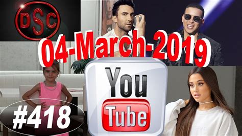 Todays Most Viewed Music Videos On Youtube 04 March 2019 418 Youtube