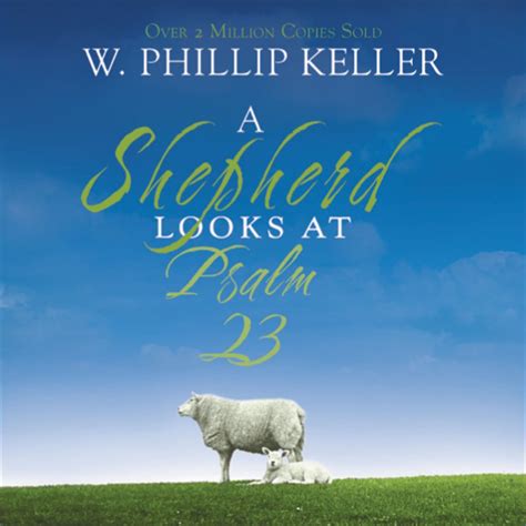 A Shepherd Looks At Psalm 23 Audiobook By W Phillip Keller Chirp