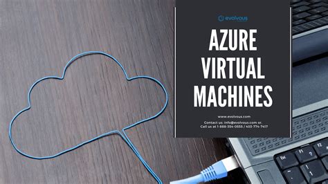 What Is Azure Virtual Machines And Its Type Evolvous