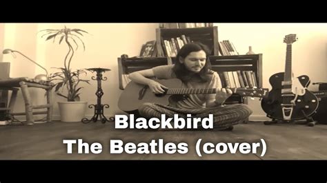 Blackbird The Beatles Cover Youtube