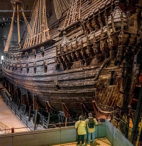 The Swedish Warship Vasa Today Vasa Is The Worlds Best Preserved 17th