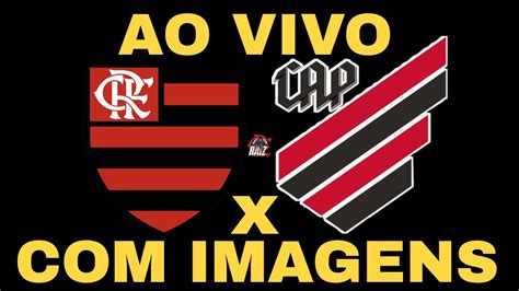 Flamengo X Athletico Pr Ao Vivo Com Imagens Youtube