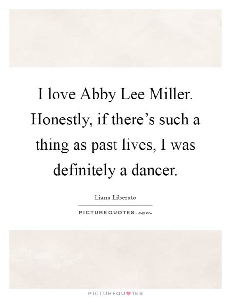 Top abby lee miller quotes: I love Abby Lee Miller. Honestly, if there's such a thing ...