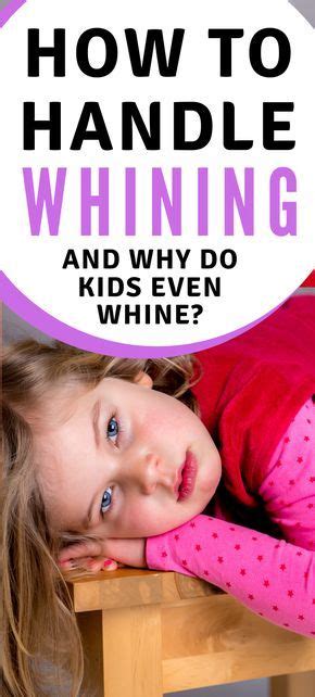 Powerful Cure For Whining And Crying Why Do Kids Whine Kids And