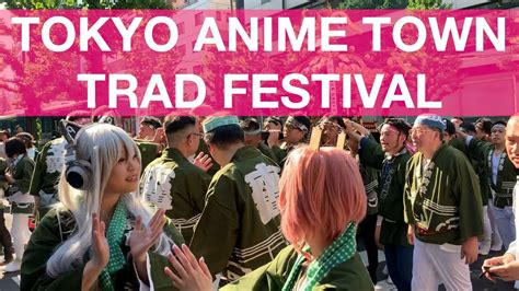 Festival In Anime District Akihabara Tokyo Kanda Matsuri Youtube