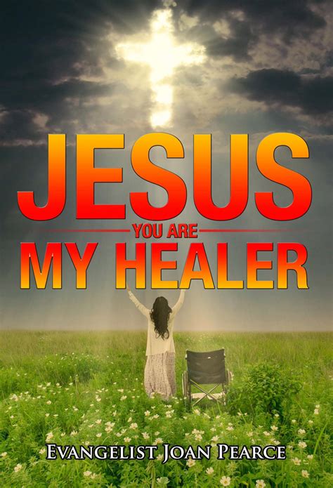 Jesus You Are My Healer