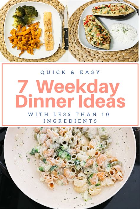 7 Weekday Dinner Ideas Quick And Easy Dinner With Less Than 10