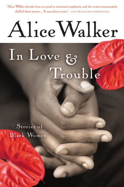 In Love And Trouble Stories Of Black Women By Alice Walker Paperback