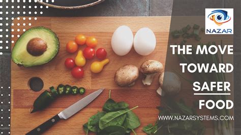The Move Toward Safer Food — Nazar Systems