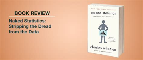 Book Review Naked Statistics Stripping The Dread From The Data The Iilm Blog
