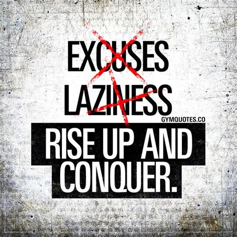 Gym Motivation Quote No Excuses No Laziness Rise Up And
