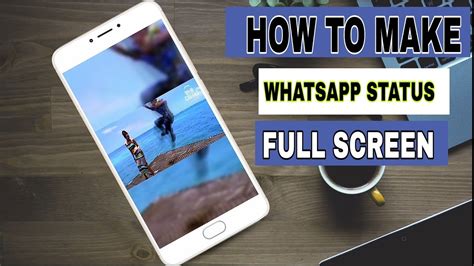 How To Make Full Screen Whatsapp Status Vertical Full Size Status