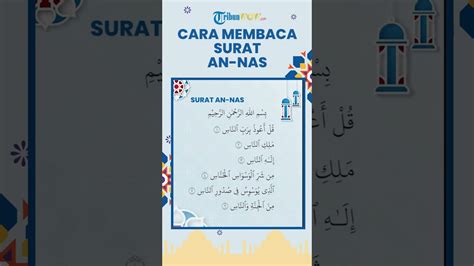 Cara Membaca Doa Surat An Nas Ayat 1 6 Hafalan Surat Pendek Al Quran