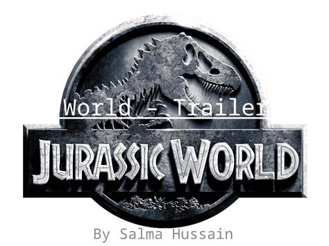 Pptx Jurassic World Trailer Analysis Dokumen Tips
