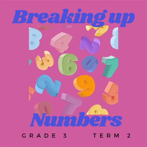 Breaking Up Numbers • Teacha