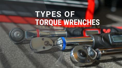 9 Types Of Torque Wrenches And Their Uses