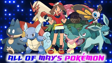 All Of Mays Pokémon Youtube