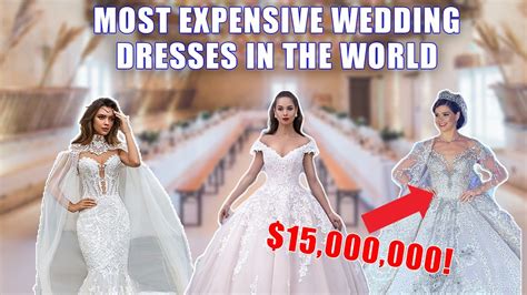 Most Expensive Wedding Dresses Ever Youtube