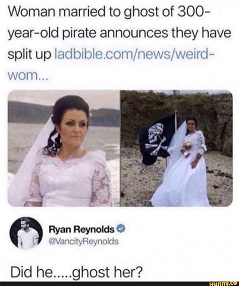 Woman Married To Ghost Of 300 Year Old Pirate Announces They Have Split Up News