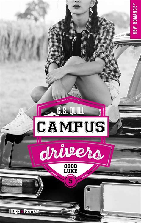 Campus Drivers Tome 05 Quill C S Amazonfr Livres