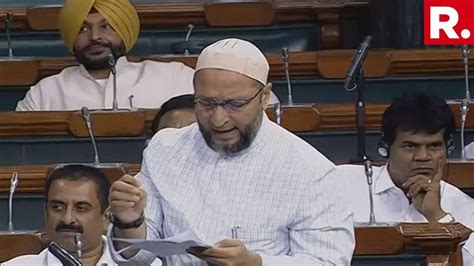 after congress aimim chief asaduddin owaisi also opposes nia bill in parliament youtube