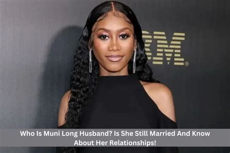 Who Is Muni Long Husband Is She Still Married And Know About Her