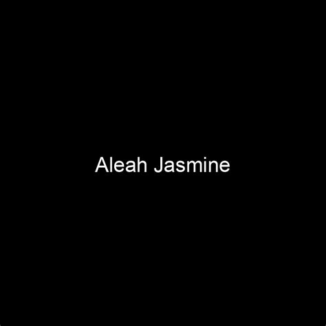 Fame Aleah Jasmine Net Worth And Salary Income Estimation May 2024 People Ai