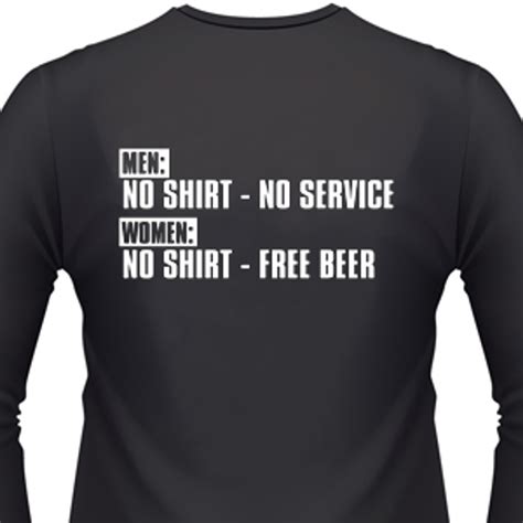 Men No Shirt No Service Women No Shirt Free Beer Biker T Shirt And