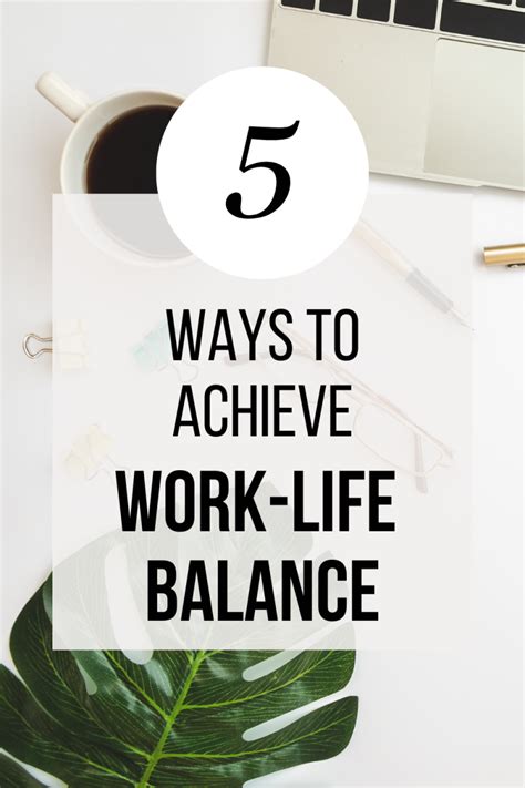 5 Simple Ways To Achieve Work Life Balance In Todays Busy World