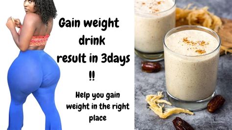 3days Result Weight Gain Recipe For Skinny Women How To Gain Weight In Right Places Youtube