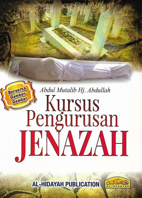 Kursus Pengurusan Jenazah Pustaka Mukmin Kl Malaysias Online Bookstore