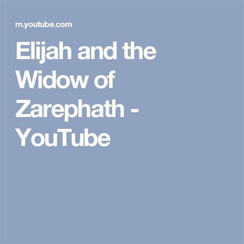 Elijah And The Widow Of Zarephath Youtube Elijah And The Widow