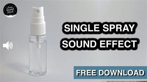 Single Spray Sound Effect Youtube