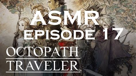 Octopath Traveler ASMR Job Shrine Hunting Continued YouTube