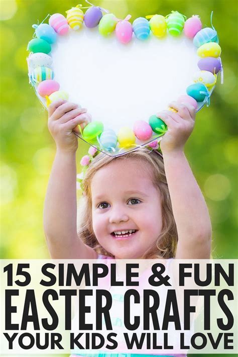 15 Simple And Easy Easter Crafts For Kids Youll Fall In Love With