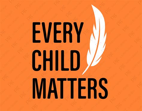 Every Child Matters Svg Orange Shirt Day Digital Download Dtg