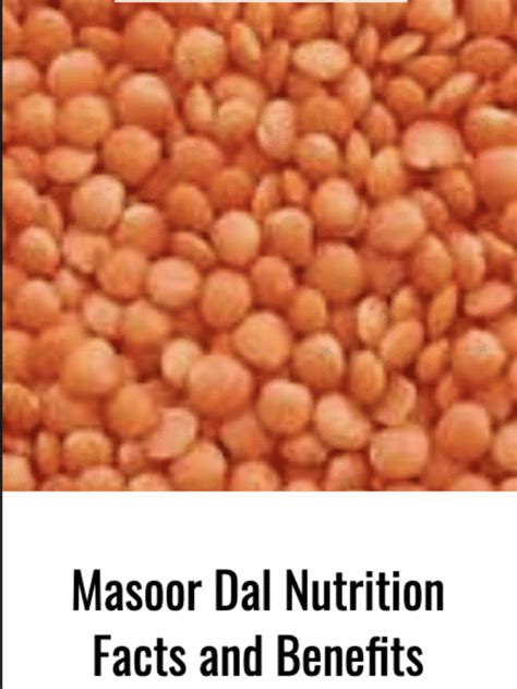 Masoor Dal Nutrition Facts And Benefits Kavya Organic Farm