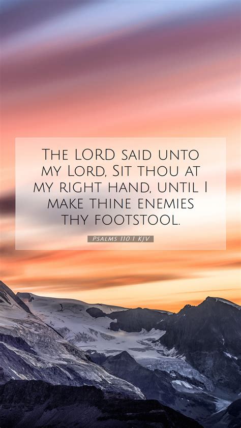 Psalms 1101 Kjv Mobile Phone Wallpaper The Lord Said Unto My Lord