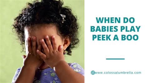 When Do Babies Play Peek A Boo And Amazing Benefits Of Playing It