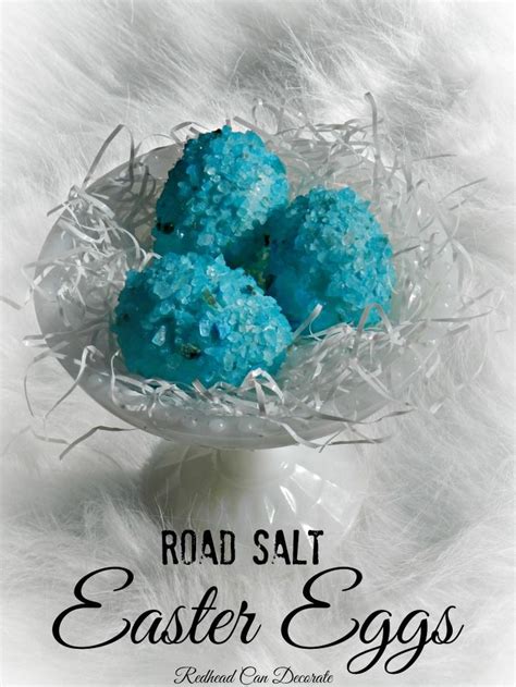 Road Salt Easter Eggs Redhead Can Decorate Easter Eggs Easter