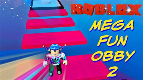 Roblox Mega Fun Obby 2 Part 1 Longest Obby Ever Youtube